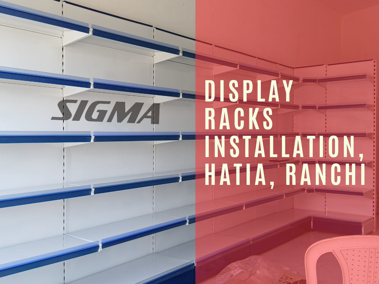 Display racks Installation, Hatia, Ranchi.jpg